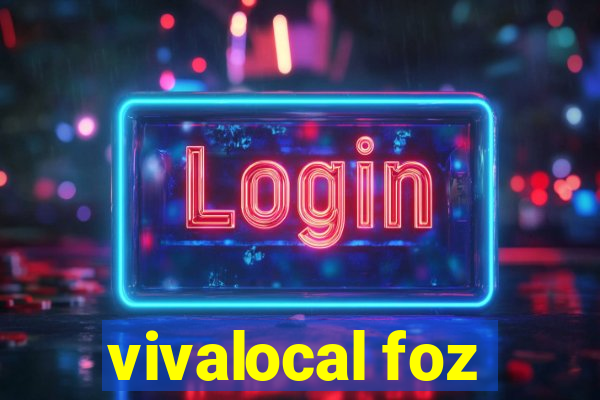 vivalocal foz